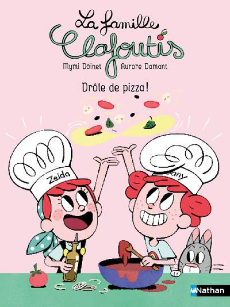 LA FAMILLE CLAFOUTIS : DROLE DE PIZZA ! - DOINET/DAMANT - CLE INTERNAT