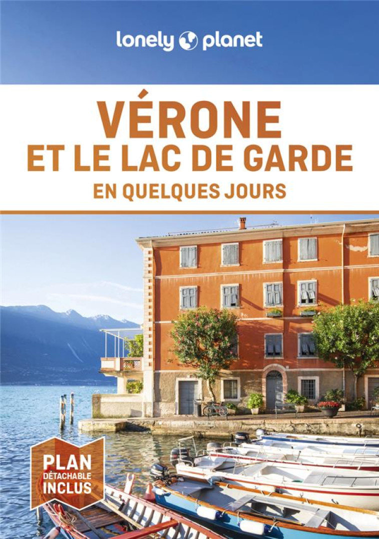 VERONE ET LE LAC DE GARDE EN QUELQUES JOURS 1ED - LONELY PLANET - LONELY PLANET