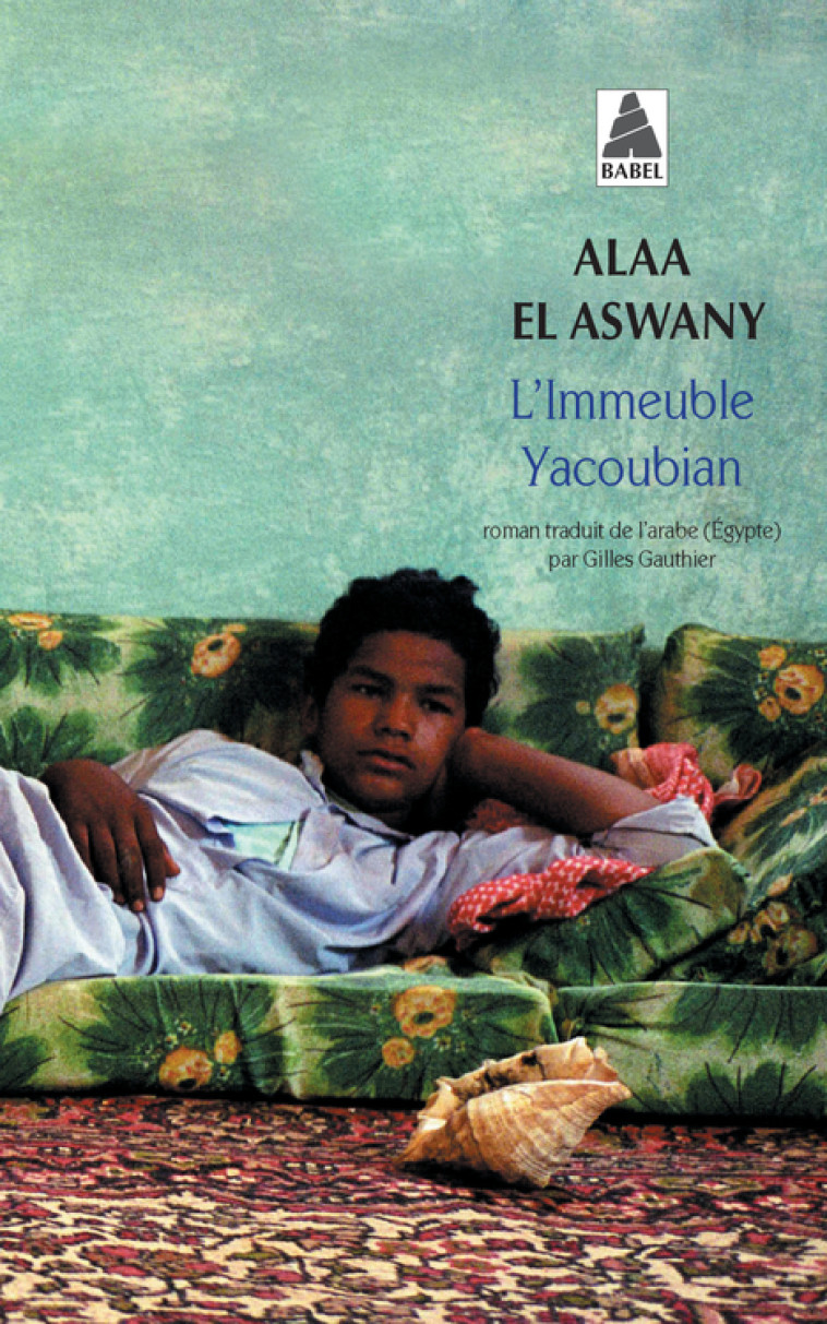 L'Immeuble Yacoubian - El aswany Alaa, Gauthier Gilles - ACTES SUD