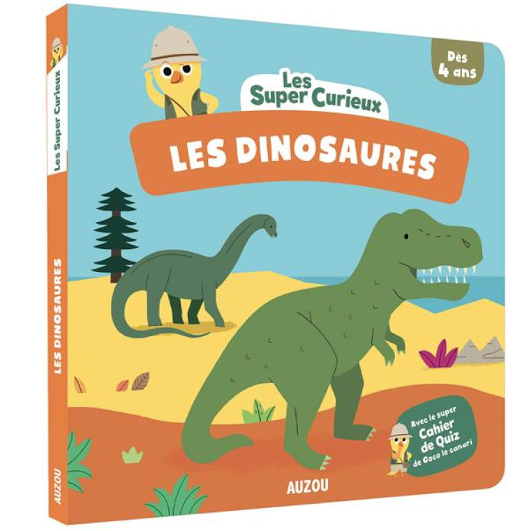 LES SUPER-CURIEUX - LES DINOSAURES - OUSSET/DEHEEGER - AUZOU