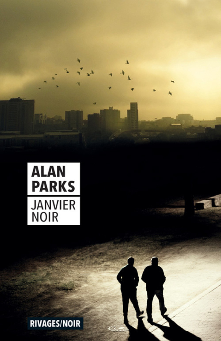 Janvier noir - Alan Parks, Olivier Deparis - RIVAGES