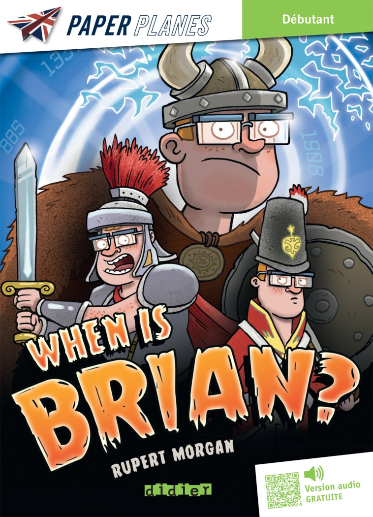 When is Brian ? - Livre + mp3 - ed. 2023 - Rupert Morgan - DIDIER