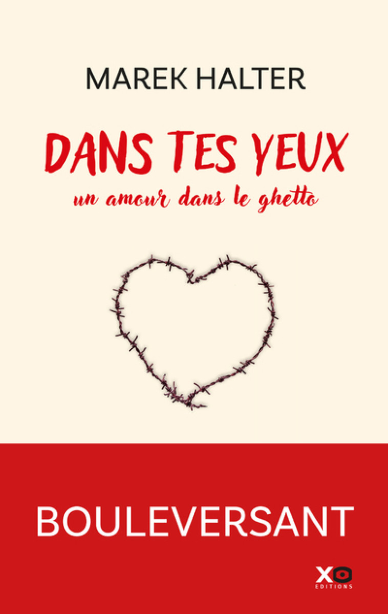 Dans tes yeux - Un amour dans le ghetto - Marek Halter - XO