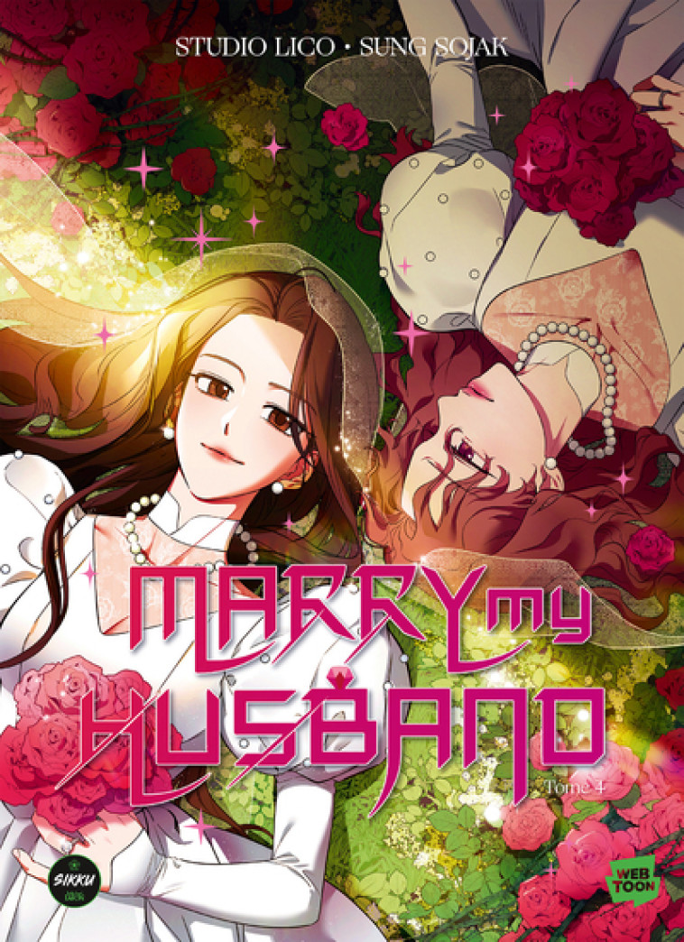 Marry my husband - Tome 4 - Sung Sojak, Studio Lico Studio Lico - SIKKU