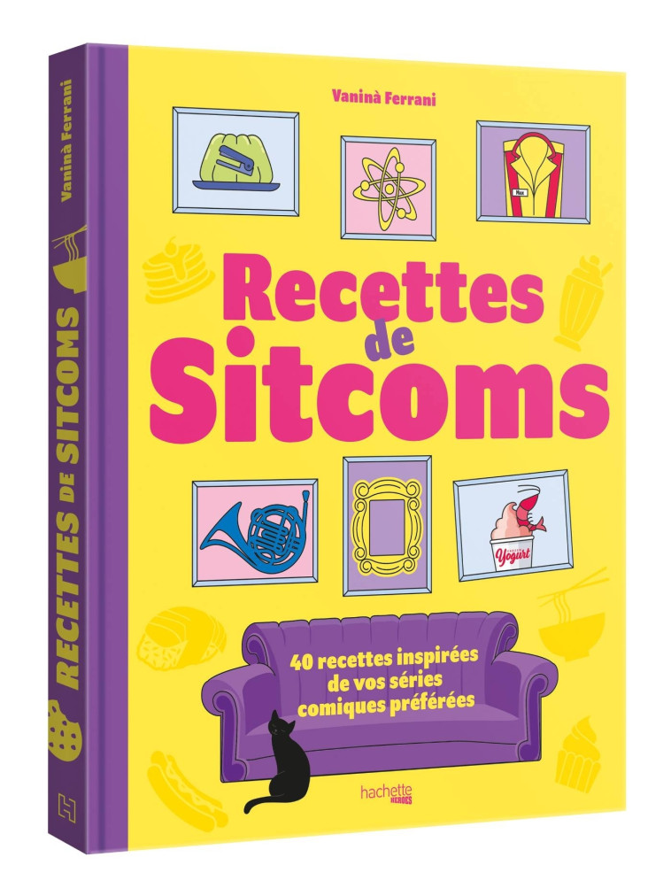 Les recettes de sitcoms - Vaninà Ferrani - HACHETTE HEROES