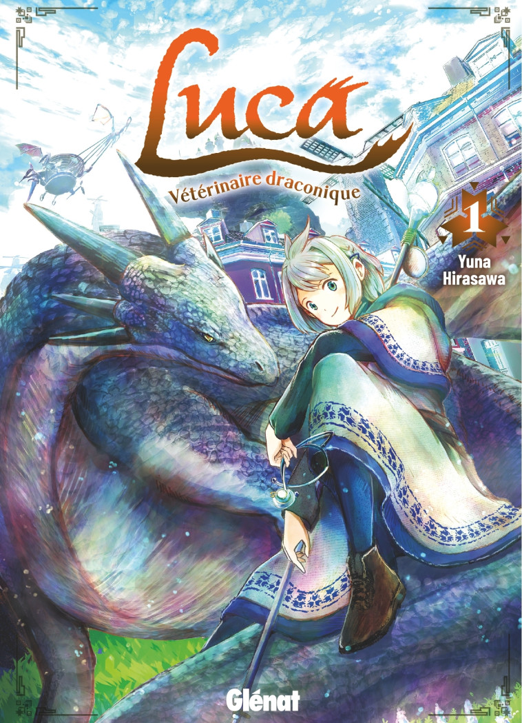 Luca, vétérinaire draconique - Tome 01 - Yuna Hirasawa - GLENAT