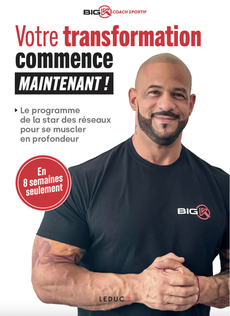 Votre transformation commence maintenant ! -  Big K - LEDUC