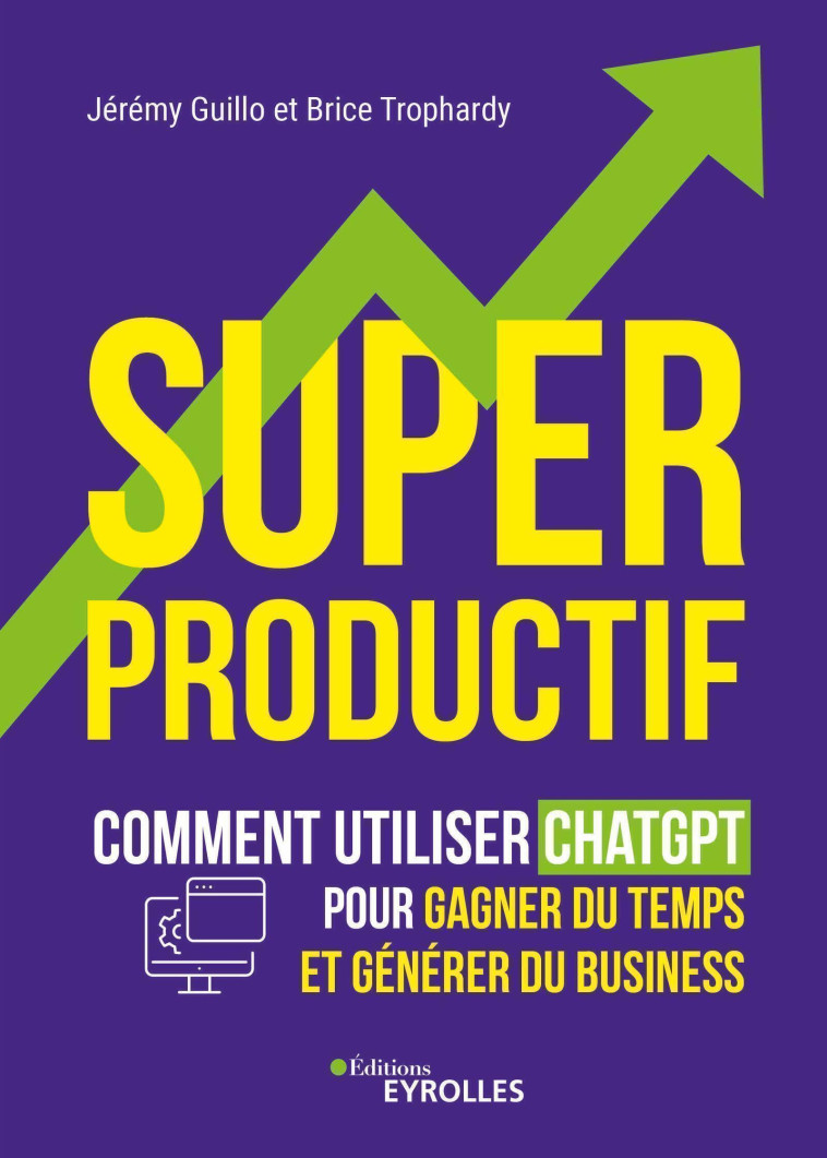 Superproductif - Brice Trophardy, Jérémy Guillo - EYROLLES