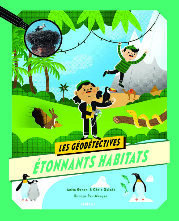 Etonnants habitats - Anita Ganeri - GERFAUT JEUNESS