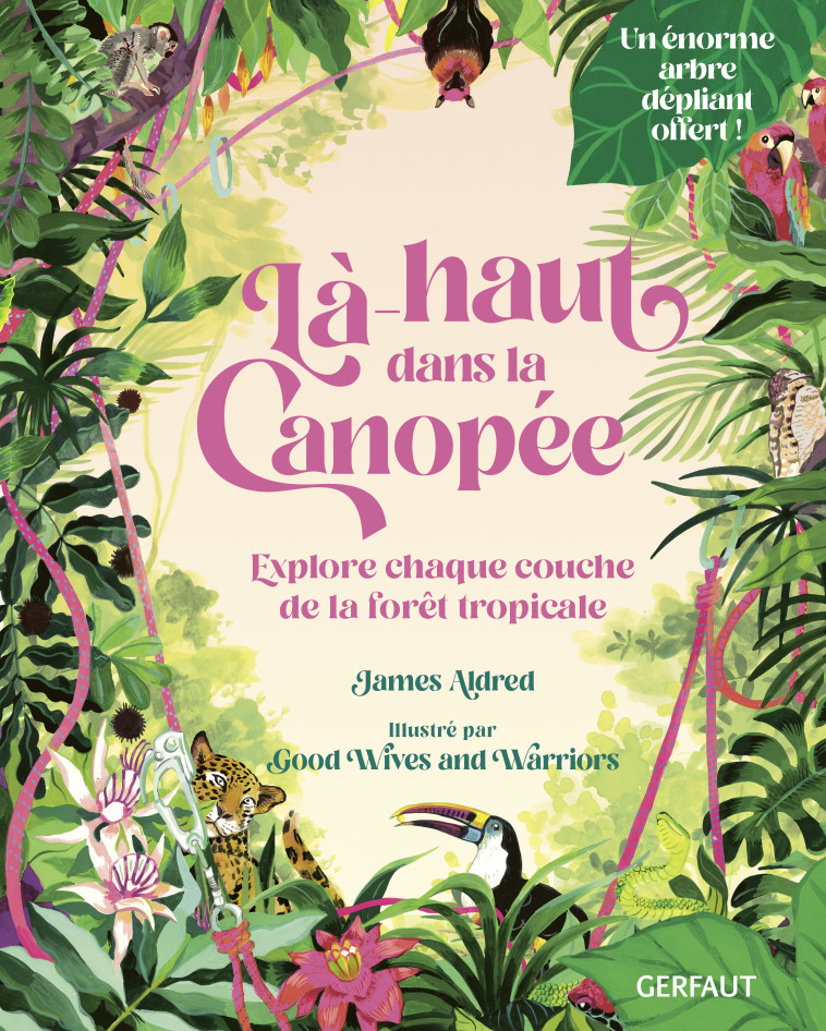 Là-haut dans la canopée - James Aldred, Becky Bolton, Louise Chappelle - GERFAUT JEUNESS