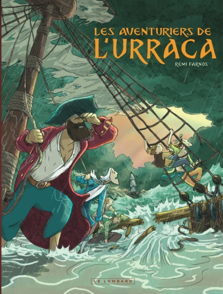 Les aventuriers de l Urraca - Farnos Rémi Farnos Rémi - LOMBARD