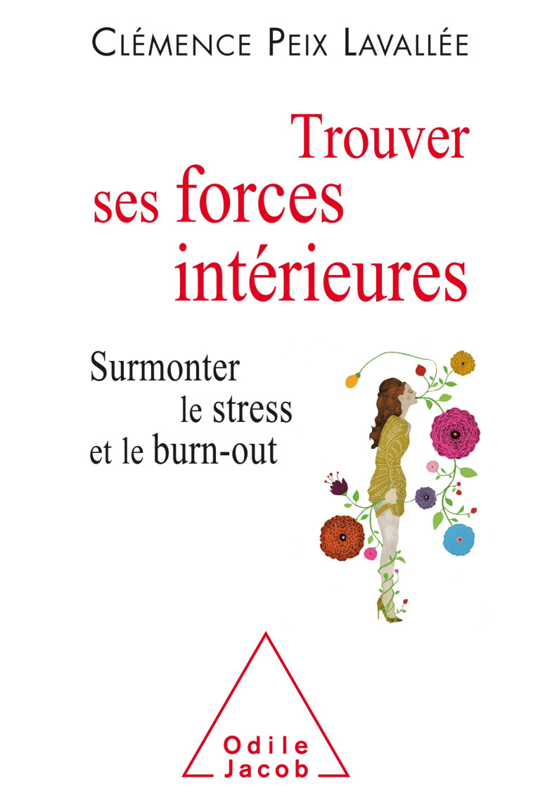 Trouver ses forces intérieures - Clémence Peix-Lavallée - JACOB