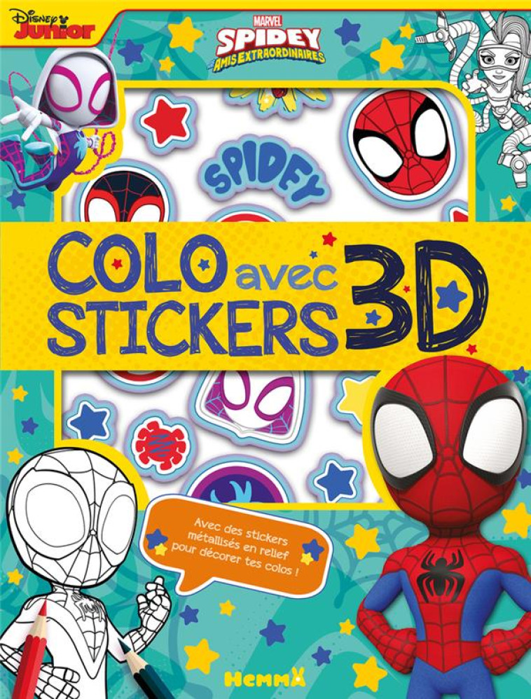 MARVEL SPIDEY ET SES AMIS EXTRAORDINAIRES - COLO AVEC STICKERS 3D - AVEC DES STICKERS METALLISES EN - COLLECTIF - HEMMA