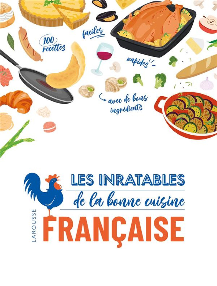 LES INRATABLES DE LA BONNE CUISINE FRANCAISE - COLLECTIF - LAROUSSE