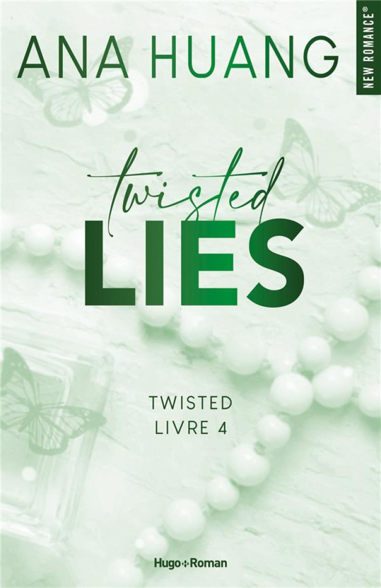 TWISTED LIES - TOME 04 - HUANG ANA - HUGO JEUNESSE