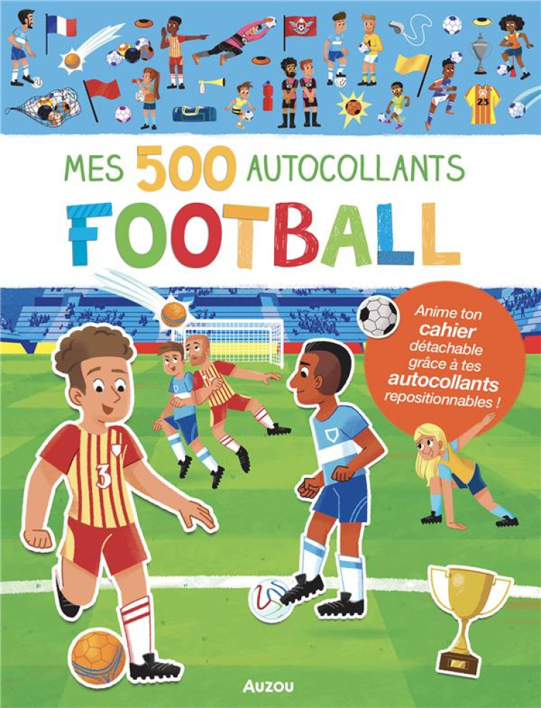 MES 500 AUTOCOLLANTS FOOTBALL -  CERATO, MATTIA - PHILIPPE AUZOU