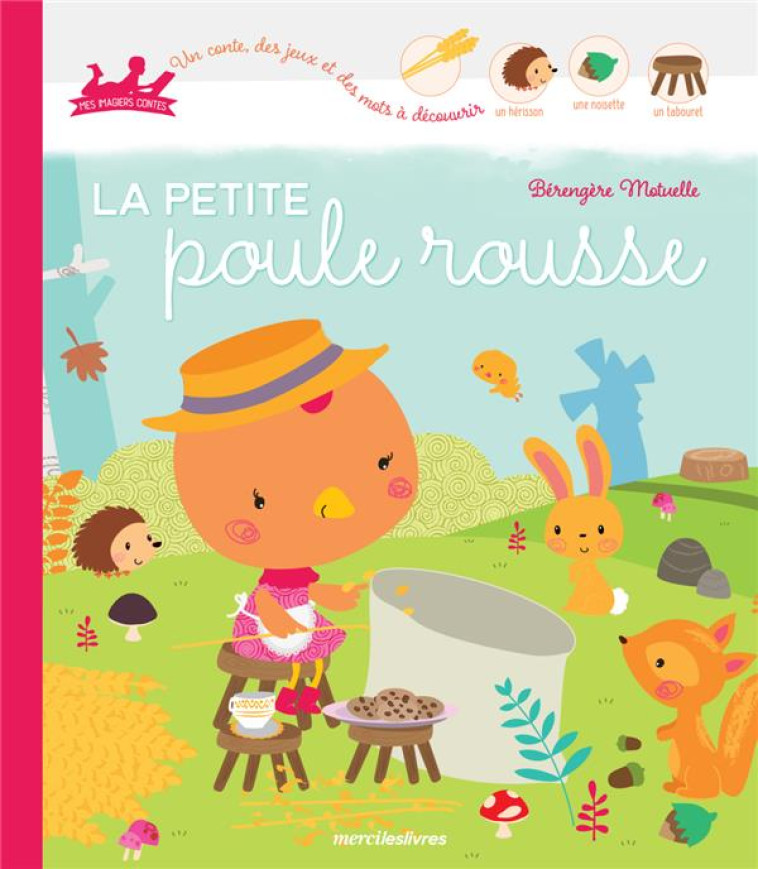 LA PETITE POULE ROUSSE - MOTUELLE BERENGERE - MERCILESLIVRES