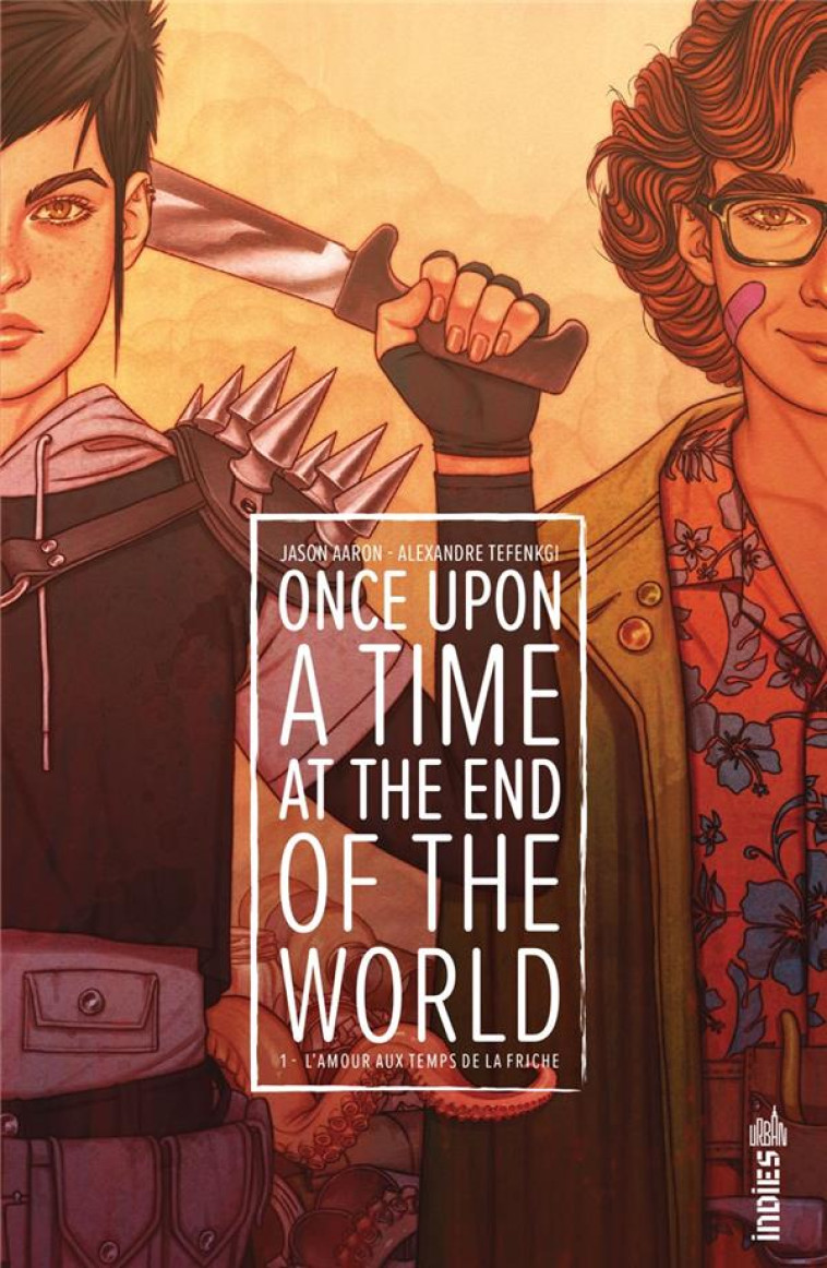 ONCE UPON A TIME AT THE END OF THE WORLD TOME 1 - AARON JASON/TEFENKGI - URBAN COMICS