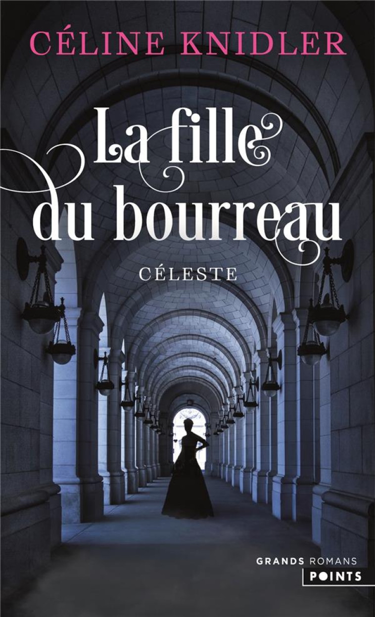 LA FILLE DU BOURREAU - CELESTE - KNIDLER CELINE - POINTS