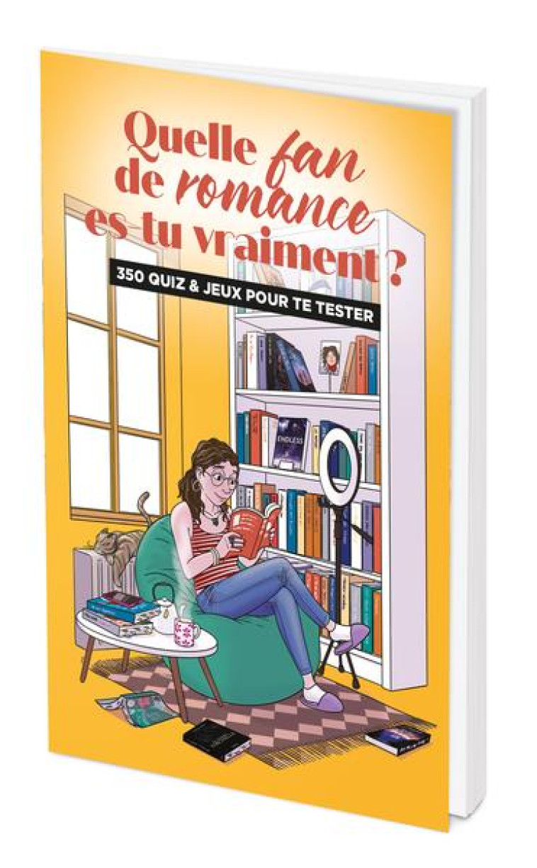 QUELLE FAN DE ROMANCE ES-TU VRAIMENT ? - 350 QUIZ ET JEUX POUR TE TESTER - COLLECTIF - L ETUDIANT