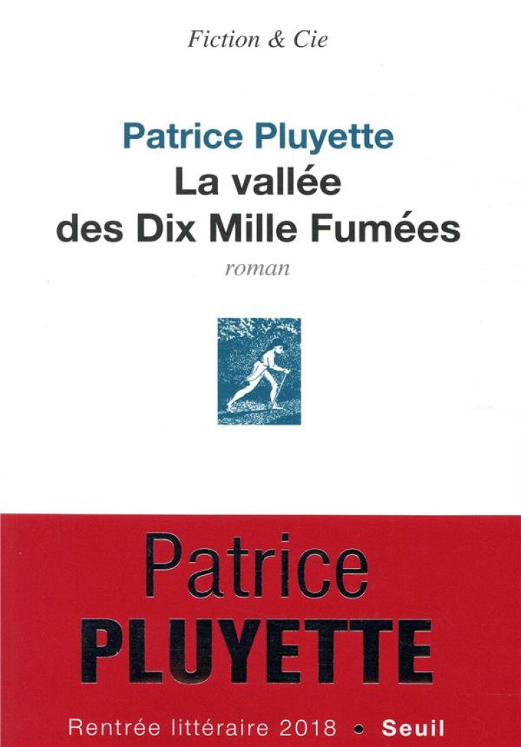 LA VALLEE DES DIX MILLE FUMEES - PLUYETTE, PATRICE - SEUIL