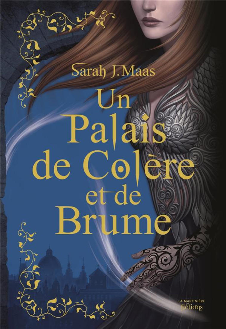 UN PALAIS D'EPINES ET DE ROSES (ACOTAR) TOME 2 : UN PALAIS DE COLERE ET DE BRUME - MAAS, SARAH J. - MARTINIERE BL