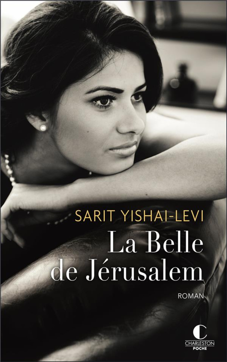 LA BELLE DE JERUSALEM - SARIT YISHAI-LEVI - CHARLESTON