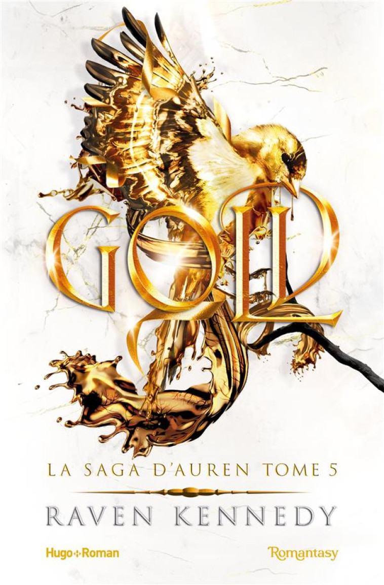 LA SAGA D-AUREN - T05 - GOLD - LA SAGA D-AUREN - T05 - KENNEDY RAVEN - HUGO JEUNESSE