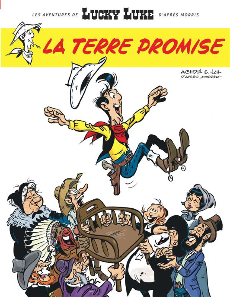 LES AVENTURES DE LUCKY LUKE D-APRES MORRIS - TOME 7 - LA TERRE PROMISE - ACHDE/JUL - Lucky comics