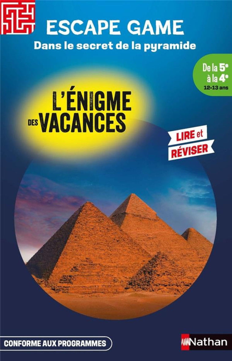 L-ENIGME DES VACANCES ESCAPE GAME DE LA 5E A LA 4E - DANS LE SECRET DE LA PYRAMIDE - ADRIANSEN/FRANC - CLE INTERNAT