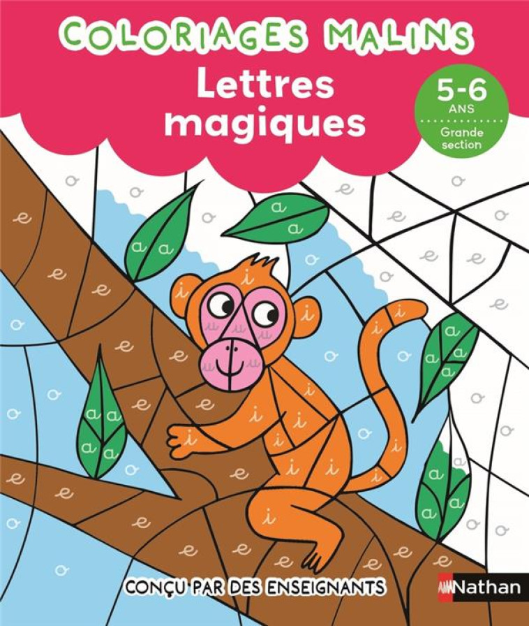 LETTRES MAGIQUES GS - COLORIAGES MALINS - CHICA/AHRWEILLER - CLE INTERNAT