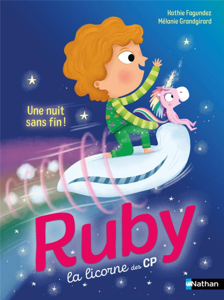 RUBY LA LICORNE DES CP : UNE NUIT SANS FIN ! - FAGUNDEZ/GRANDGIRARD - CLE INTERNAT