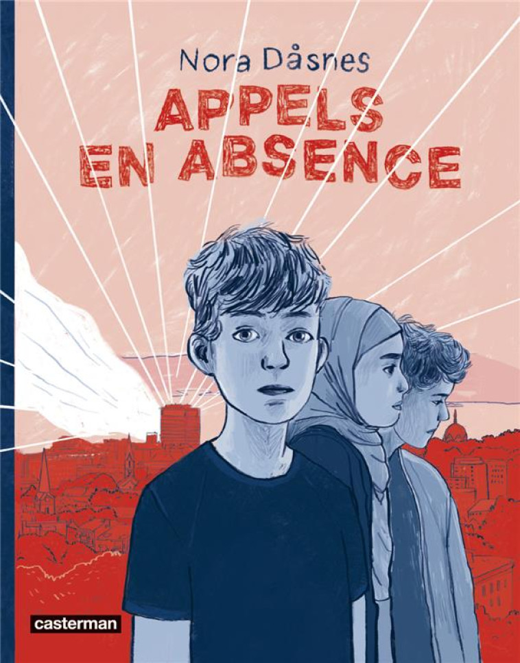 APPELS EN ABSENCE - DASNES/NORA DASNES - CASTERMAN