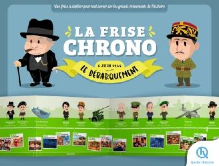 LA FRISE CHRONO LE DEBARQUEMENT - CHRONOPOCHE - QUELLE HISTOIRE STUD - NC