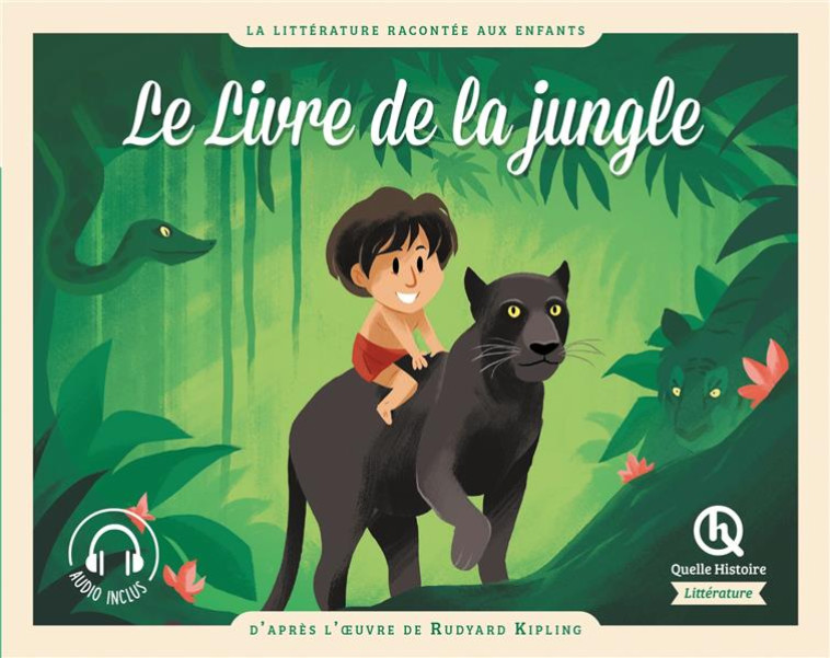 LE LIVRE DE LA JUNGLE - D-APRES L-OEUVRE DE RUDYARD KIPLING - DE COSTER/WENNAGEL - QUELLE HISTOIRE