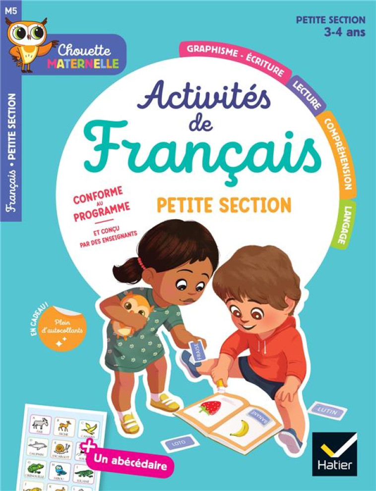 MATERNELLE ACTIVITES DE FRANCAIS PETITE SECTION - 3 ANS - CHOUETTE ENTRAINEMENT PAR MATIERE - BARGE/OVERZEE/REBENA - HATIER SCOLAIRE