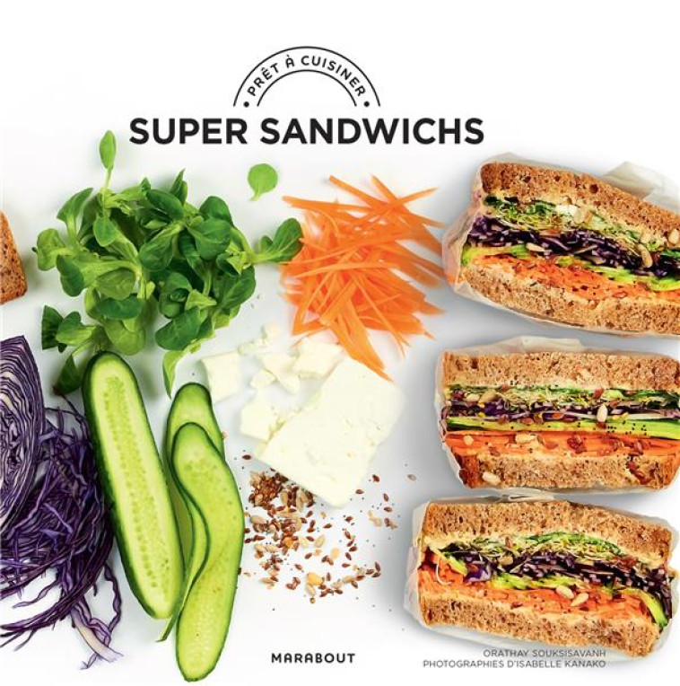 SUPER SANDWICHS - SOUKSISAVANH ORATHAY - MARABOUT