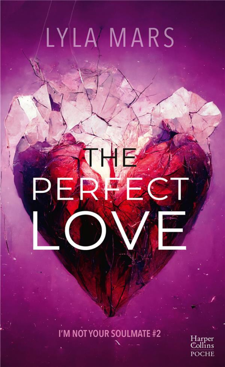 THE PERFECT LOVE - LA DYSTOPIE BEST-SELLER DESORMAIS DISPONIBLE EN POCHE - MARS LYLA - HARPERCOLLINS