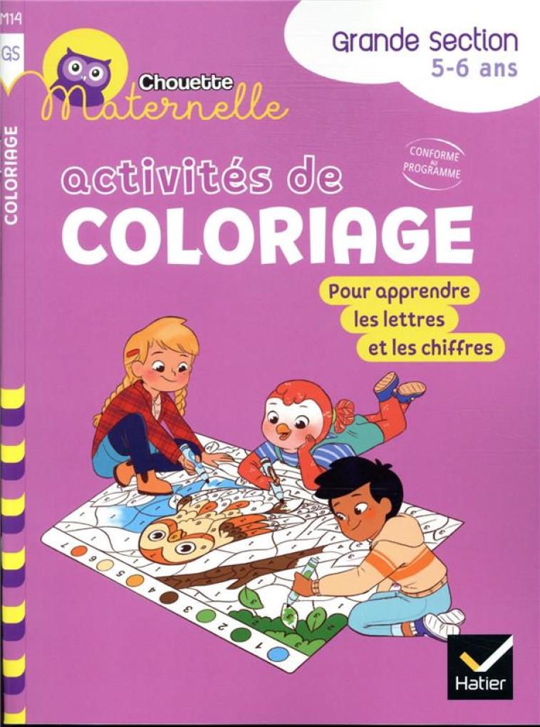 CHOUETTE MATERNELLE ACTIVITES DE COLORIAGE GS - MORNET/BONE - HATIER SCOLAIRE