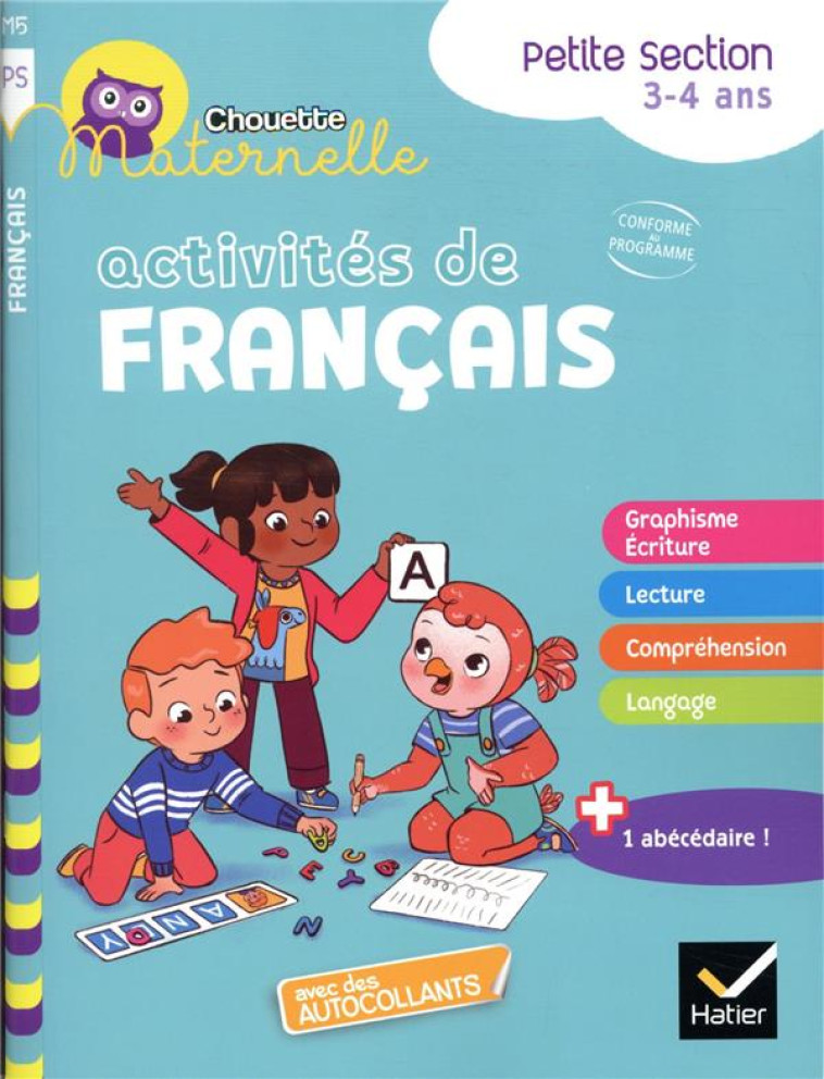 CHOUETTE MATERNELLE ACTIVITES DE FRANCAIS PETITE SECTION - BARGE/OVERZEE/REBENA - HATIER SCOLAIRE