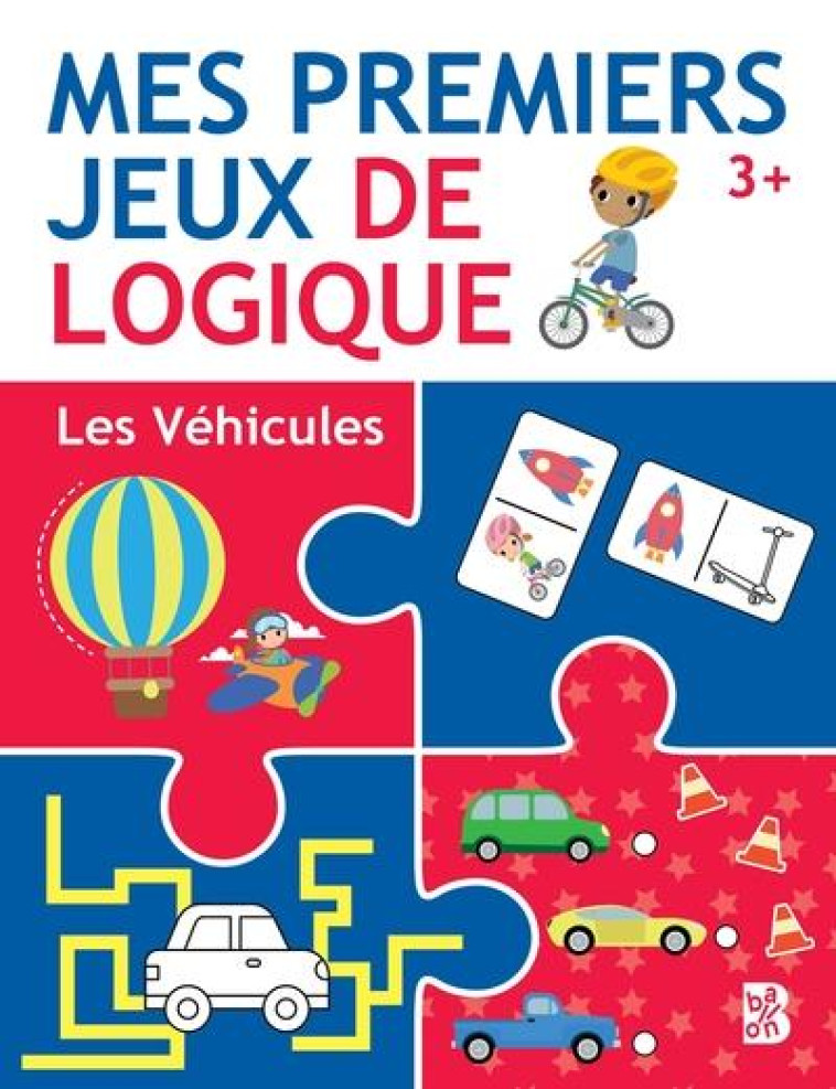 MES PREMIERS JEUX DE LOGIQUE 3+ LES VEHICULES - XXX - NC