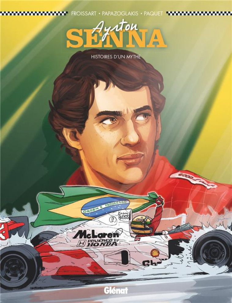 AYRTON SENNA (BD) - NE - HISTOIRES D-UN MYTHE - FROISSART/PAQUET - GLENAT