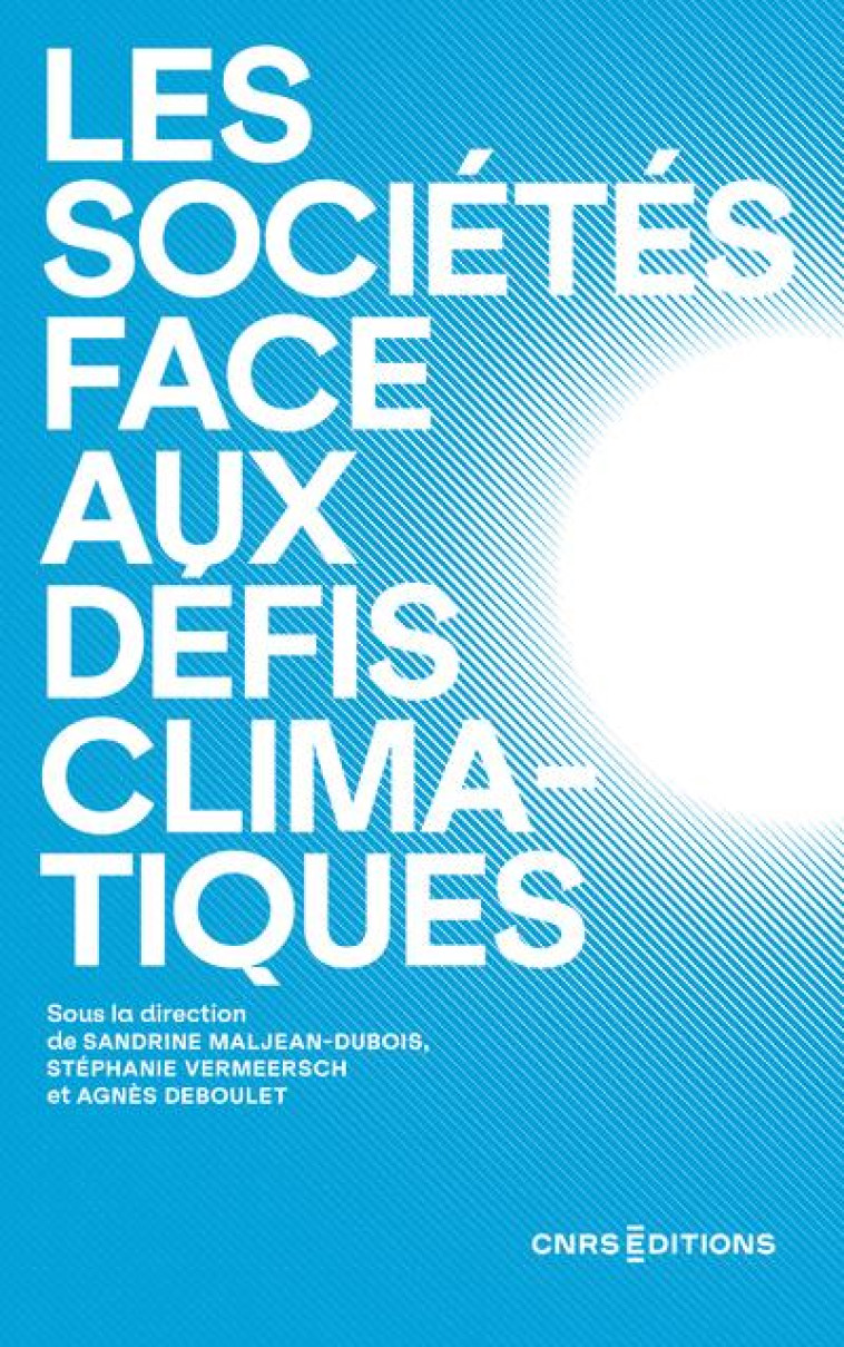 LES SOCIETES FACE AUX DEFIS CLIMATIQUES - MALJEAN-DUBOIS - CNRS