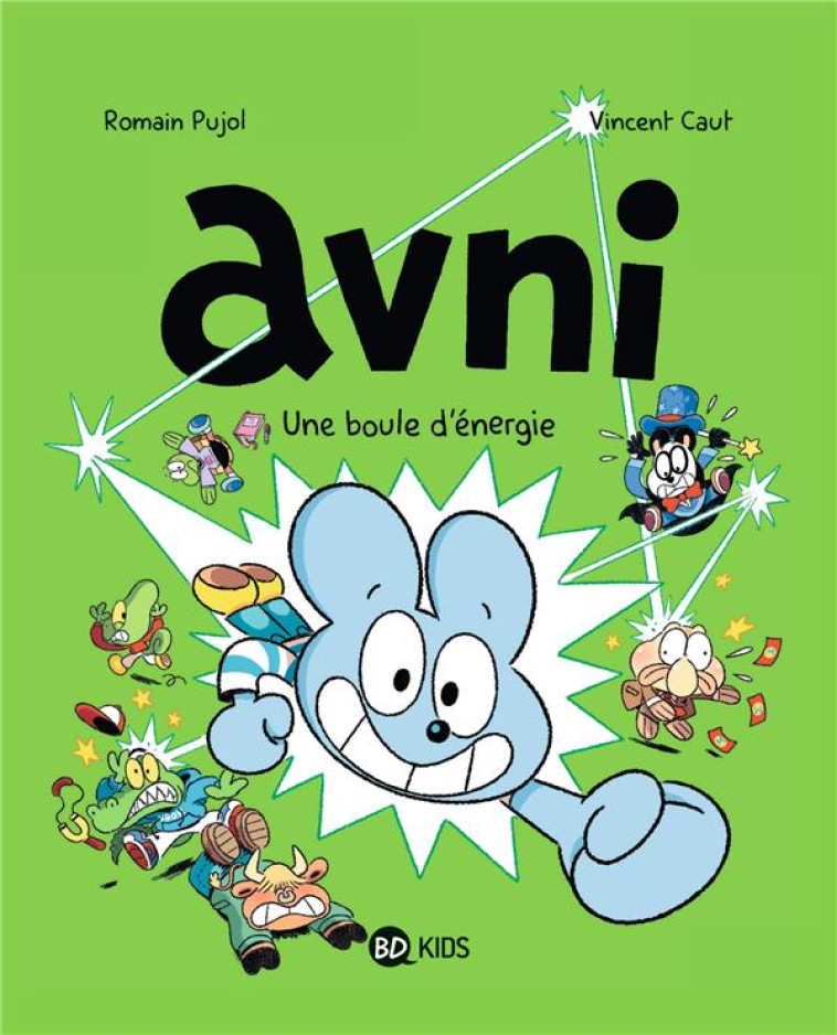 AVNI, TOME 09 - UNE BOULE D-ENERGIE - PUJOL/CAUT - MILAN