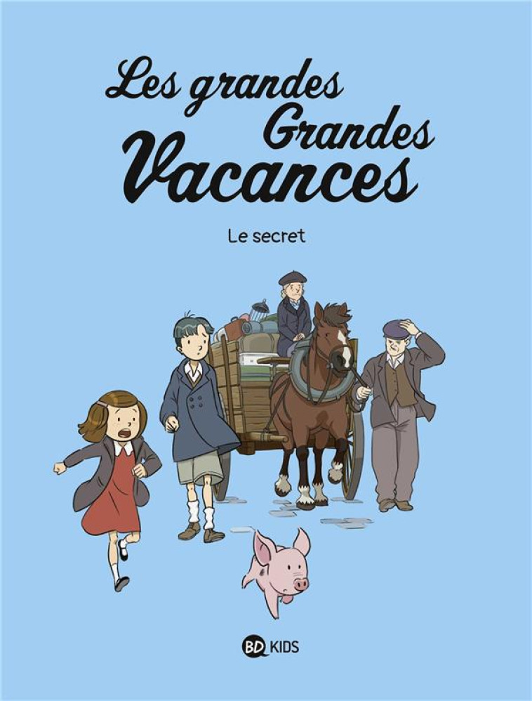 LES GRANDES GRANDES VACANCES, TOME 02 - LE SECRET - BOULET/HEDELIN - NC