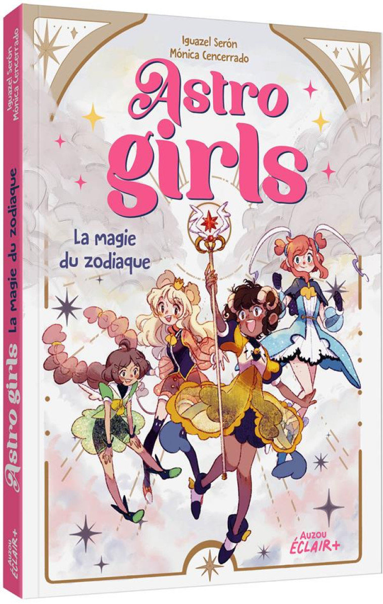 ASTROGIRLS - T01 - ASTROGIRLS - LA MAGIE DU ZODIAQUE - SERON/CENCERRADO - PHILIPPE AUZOU