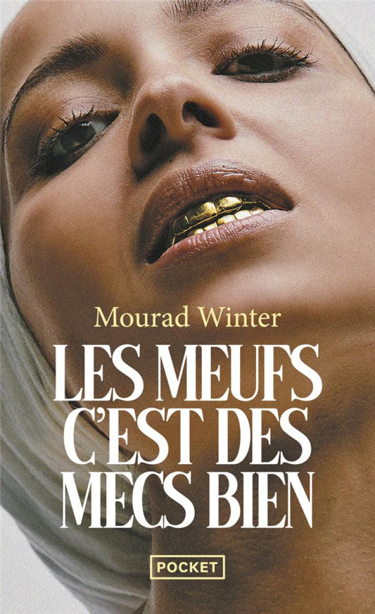 LES MEUFS, C'EST DES MECS BIEN - WINTER, MOURAD - POCKET