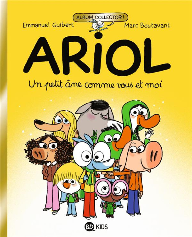 ARIOL, TOME 01 - ARIOL 1 COLLECTOR - BOUTAVANT/GUIBERT - BAYARD JEUNESSE