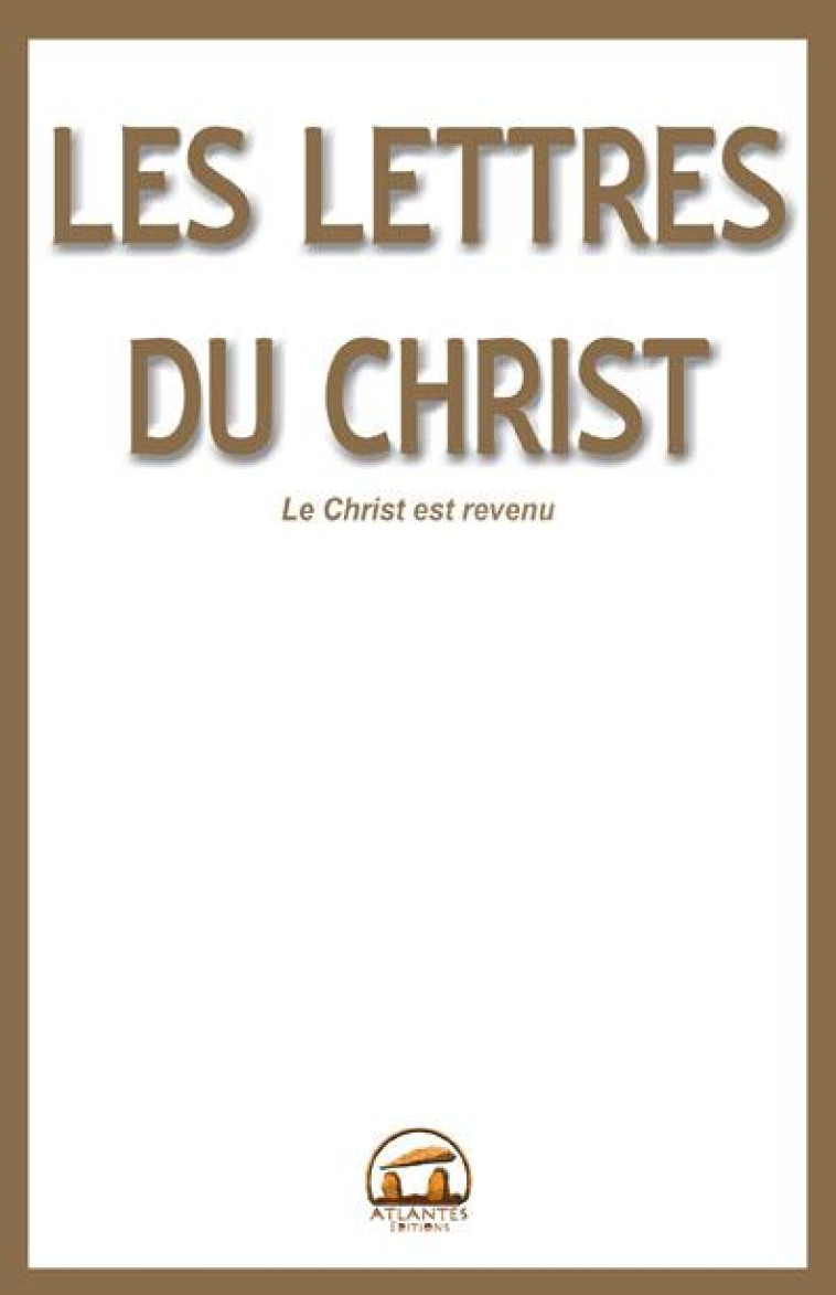 LES LETTRES DU CHRIST - LA PORTE PAROLE - ATLANTES