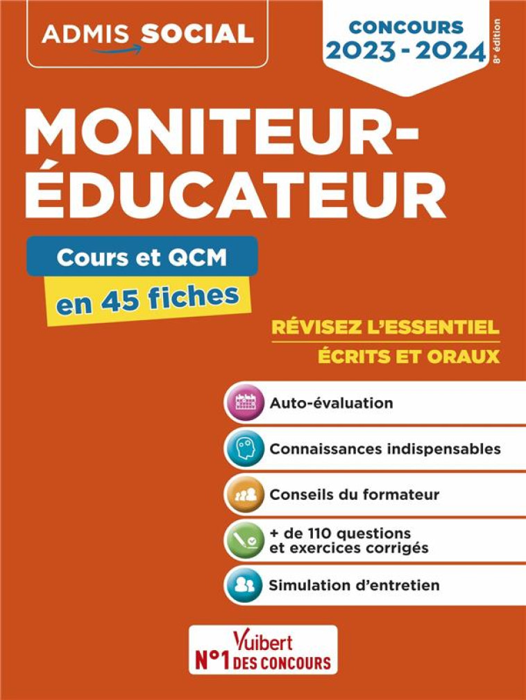 CONCOURS MONITEUR-EDUCATEUR : COURS ET QCM EN 45 FICHES  -  ECRITS ET ORAUX  -  CONCOURS 2023-2024 - CHARROIN, CLAUDE  - VUIBERT